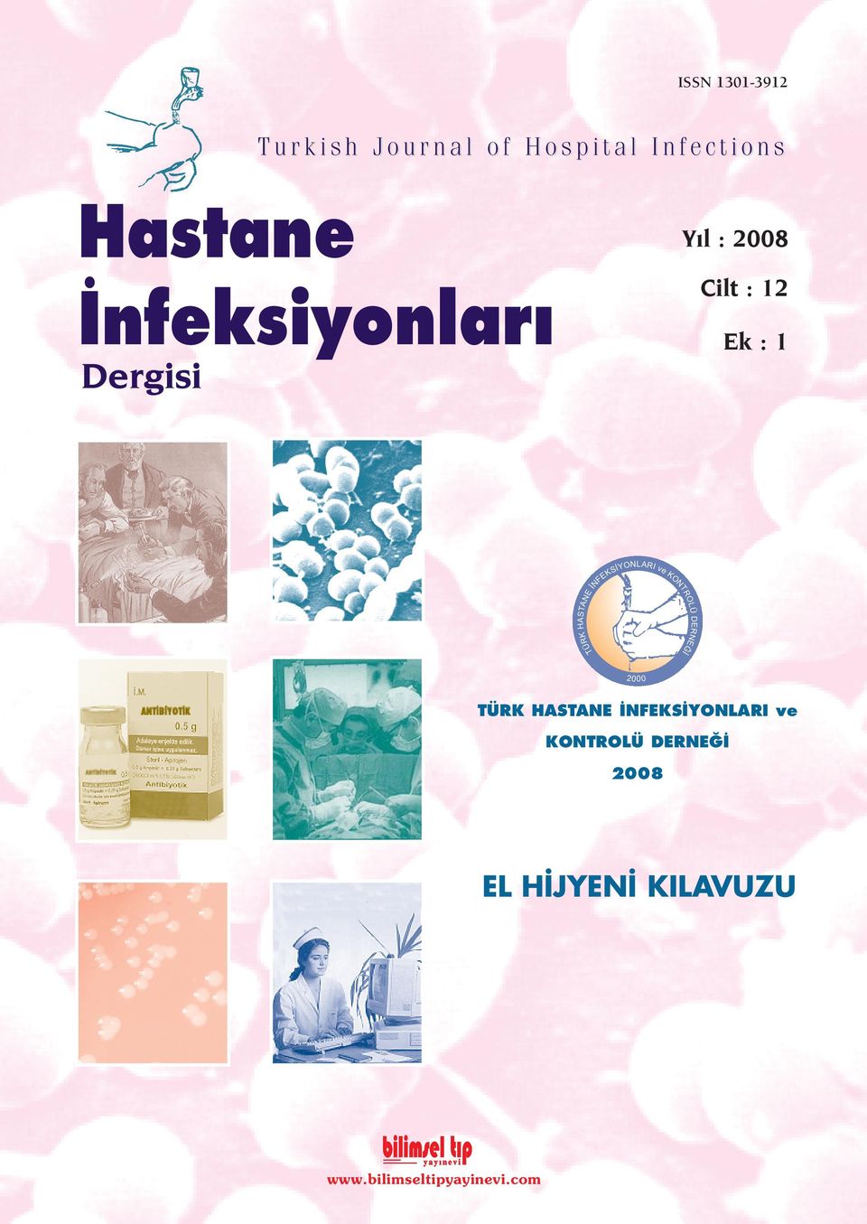 TÜRK HASTANE ÝNFEKSÝYONLARI ve KONTROLÜ DERNEÐÝ 2000 TÜRK