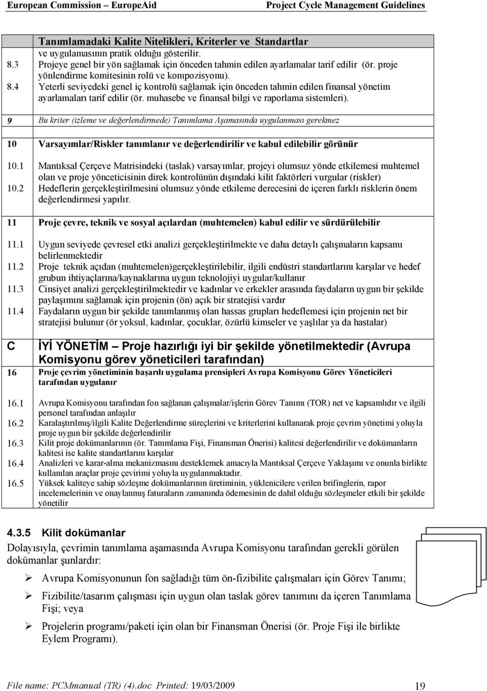 muhasebe ve finansal bilgi ve raporlama sistemleri).