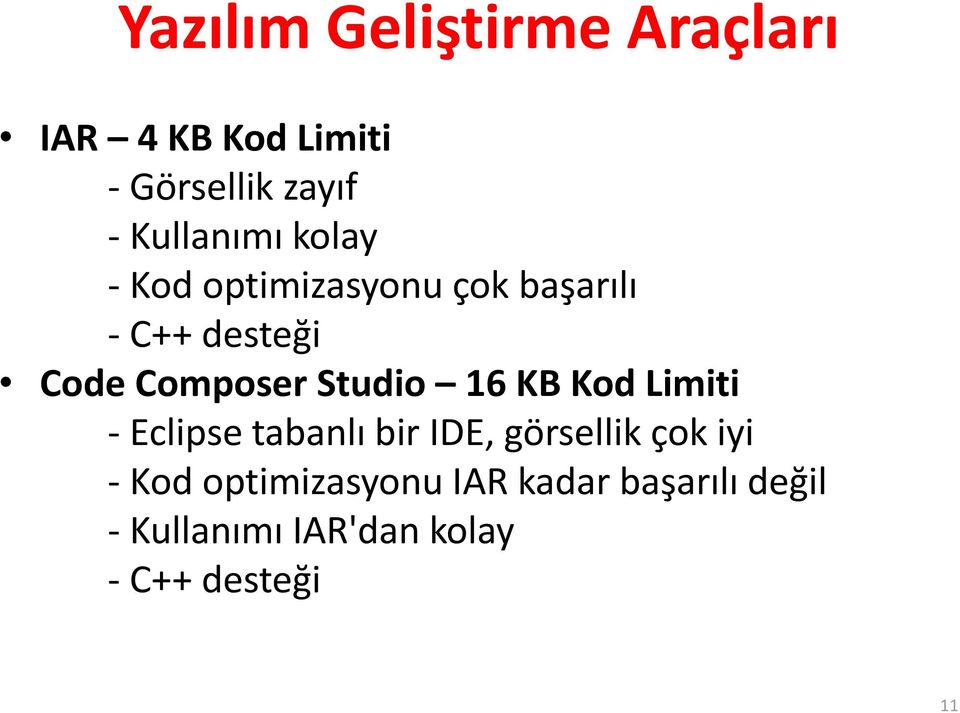 Composer Studio 16 KB Kod Limiti - Eclipse tabanlı bir IDE, görsellik çok