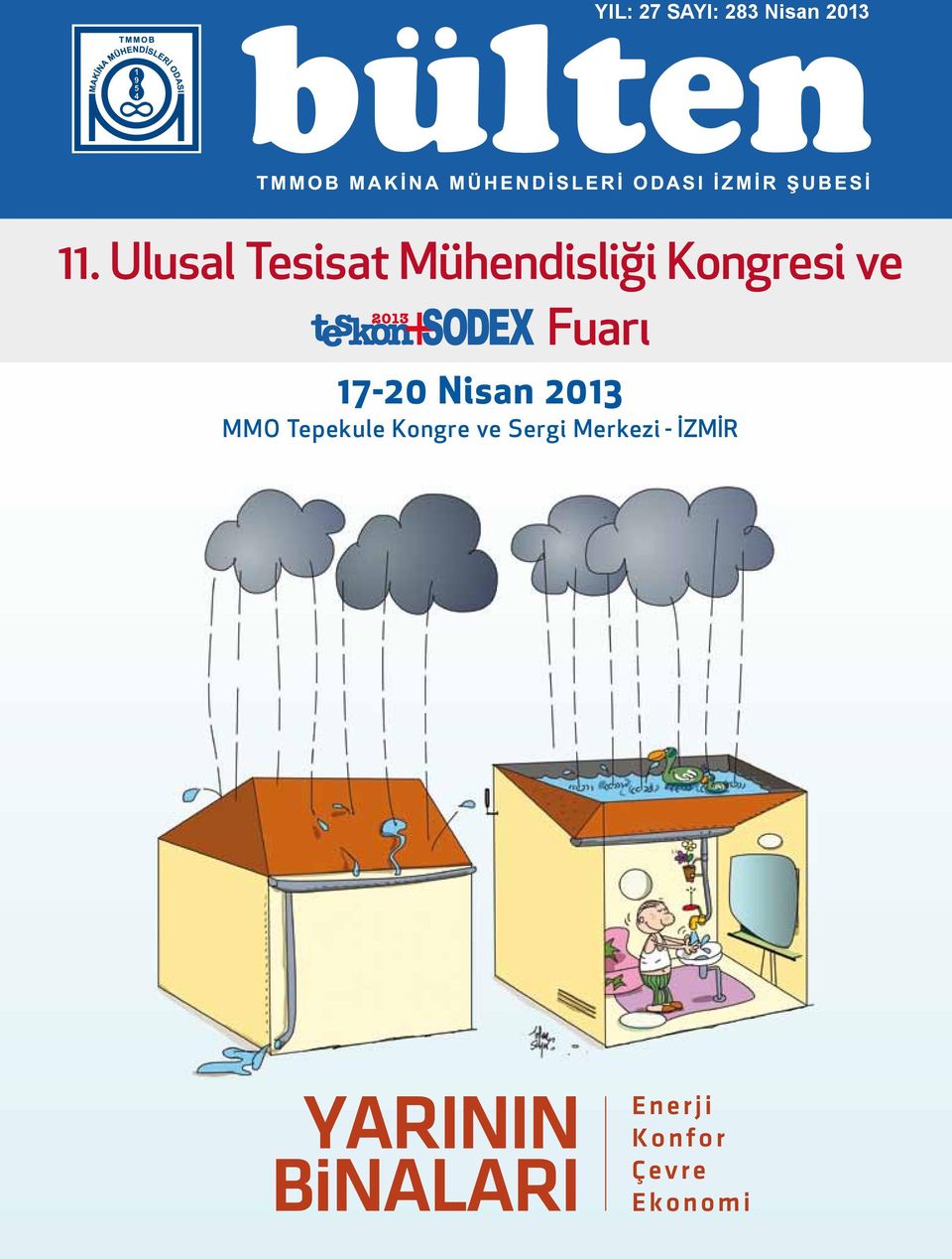 Fuarı 17-20 Nisan 2013 MMO Tepekule