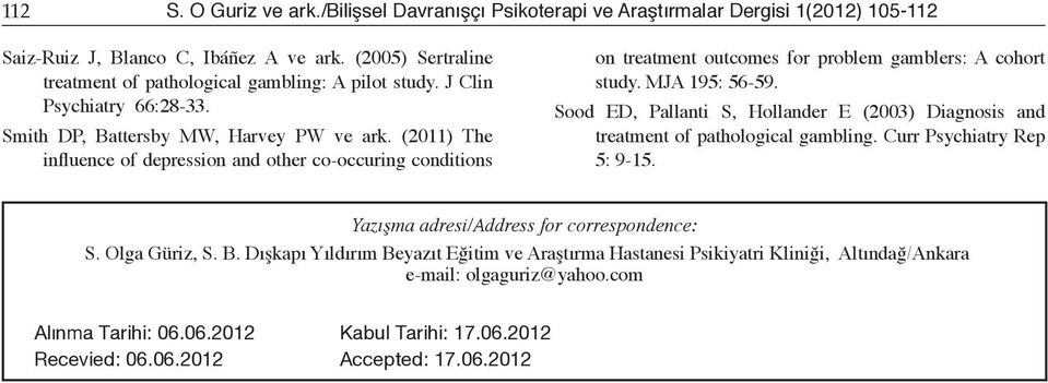 (2011) The influence of depression and other co-occuring conditions on treatment outcomes for problem gamblers: A cohort study. MJA 195: 56-59.