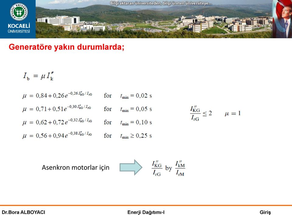 durumlarda;