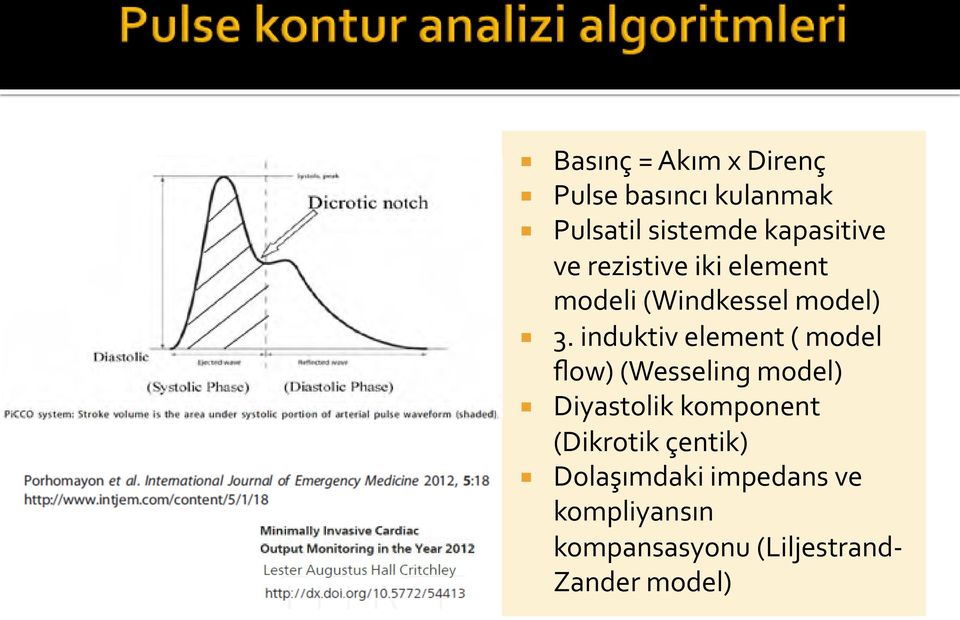 induktiv element ( model flow) (Wesseling model) Diyastolik komponent