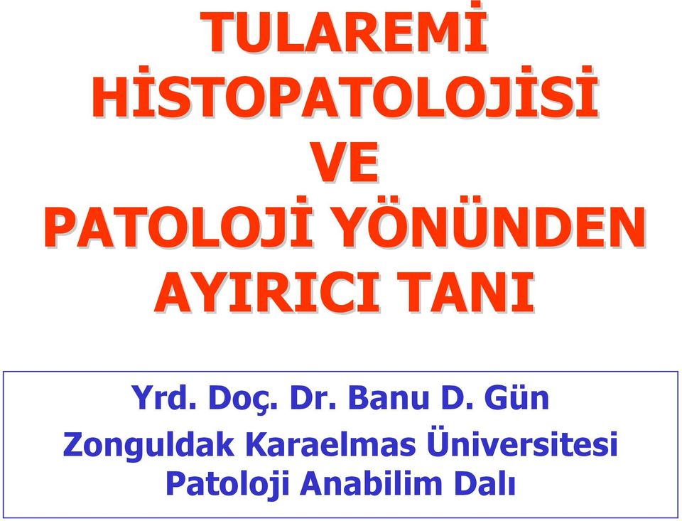 Dr. Banu D.