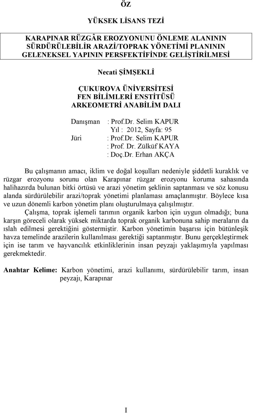 Selim KAPUR Yıl : 2012, Sayfa: 95 : Prof.Dr.
