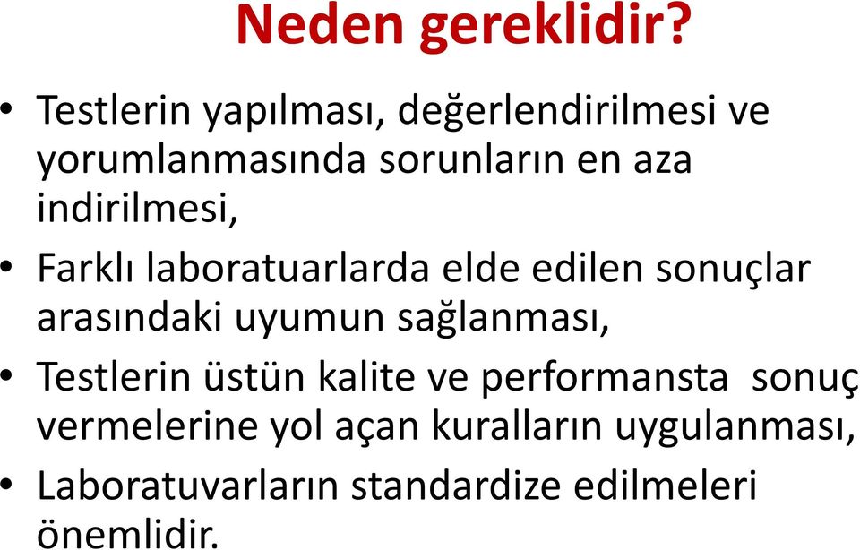 indirilmesi, Farklı laboratuarlarda elde edilen sonuçlar arasındaki uyumun