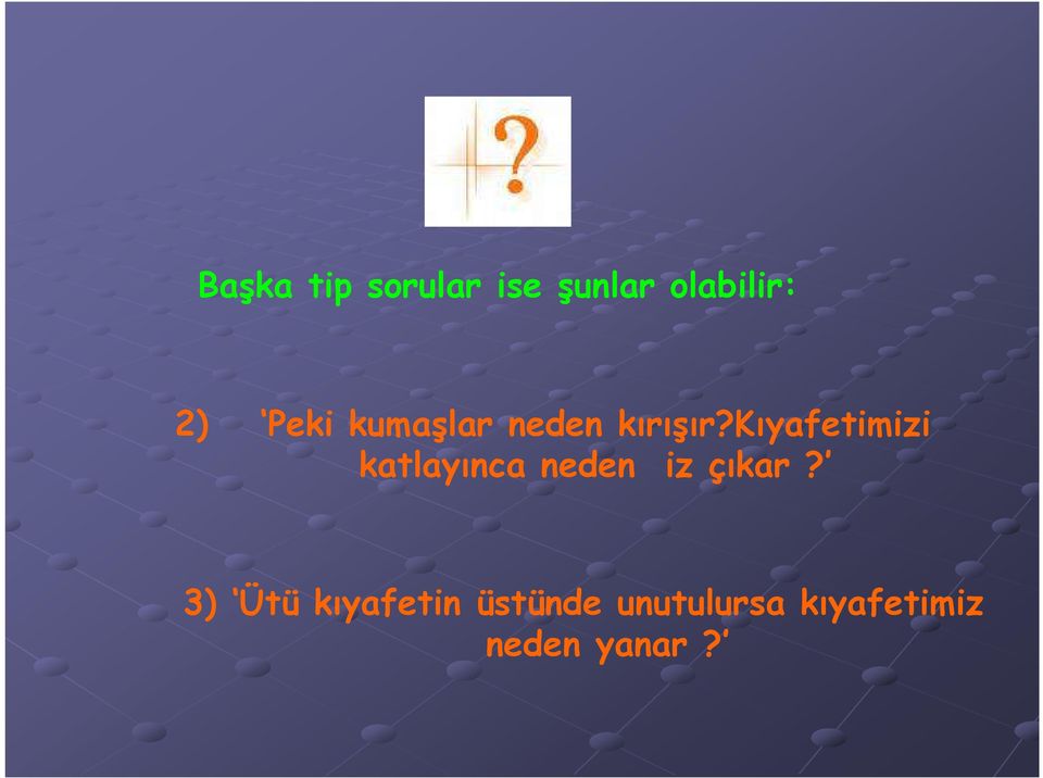 kıyafetimizi katlayınca neden iz çıkar?