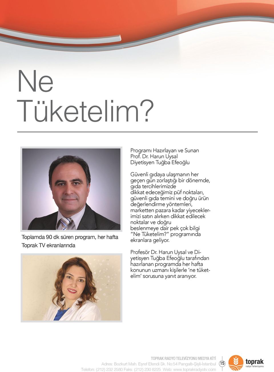 gıda tercihlerimizde dikkat edeceğimiz püf noktaları, güvenli gıda temini ve doğru ürün değerlendirme yöntemleri, marketten pazara kadar yiyeceklerimizi satın