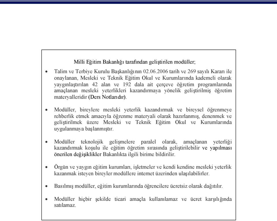 yeterlikleri kazandrmaya yönelik gelitirilmiöğretim materyalleridir (Ders Notlardr).