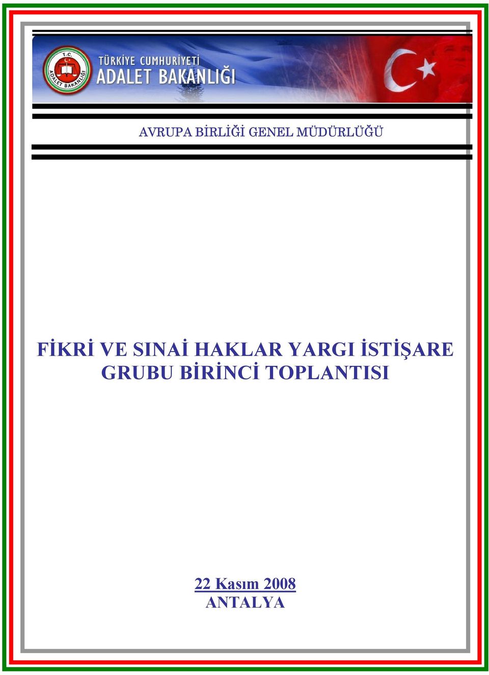 HAKLAR YARGI İSTİŞARE GRUBU