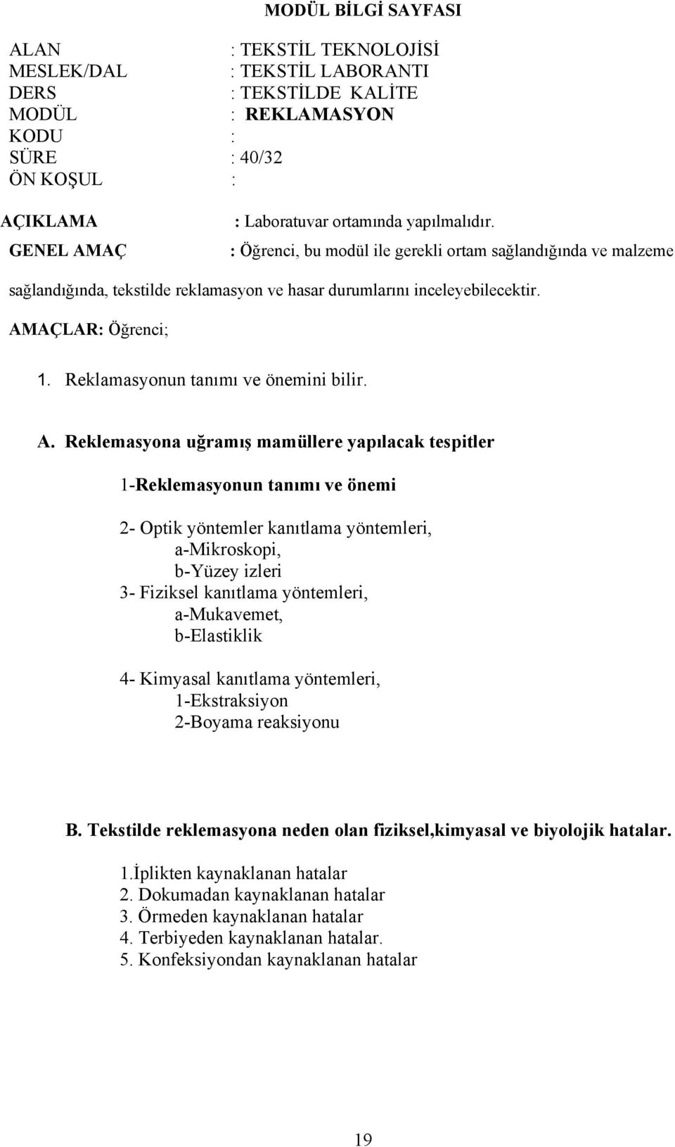 Reklamasyonun tanımı ve önemini bilir. A.