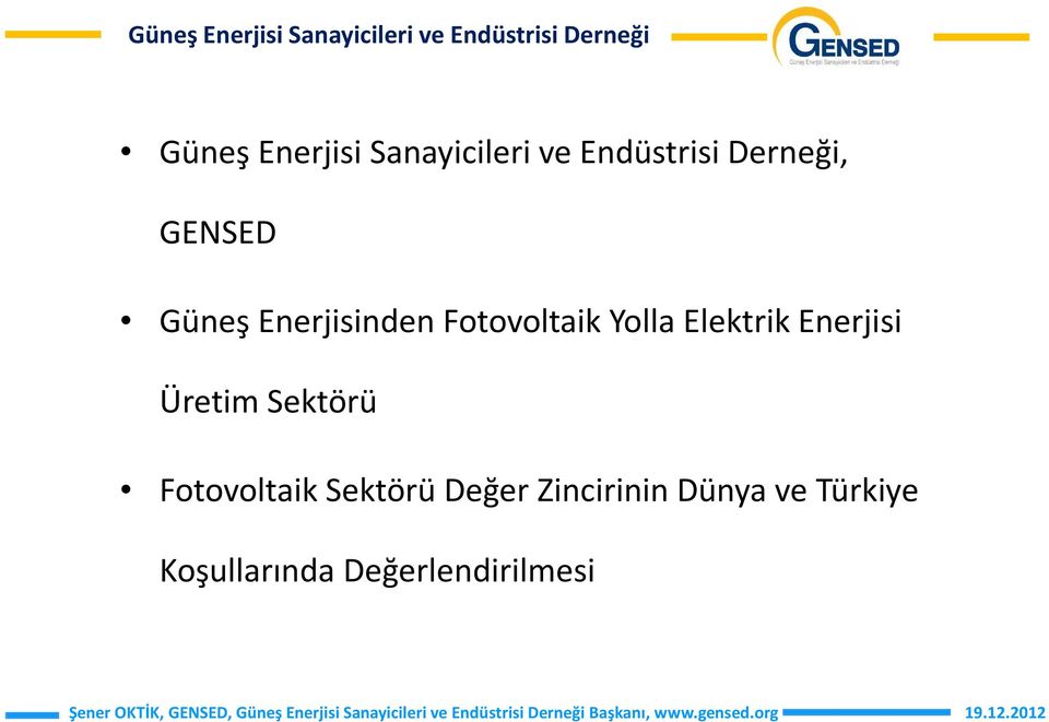 Enerjisi Üretim Sektörü FotovoltaikSektörü Değer