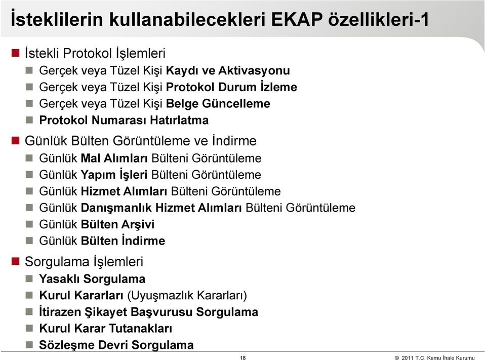 Bülteni Görüntüleme Günlük Hizmet Alımları Bülteni Görüntüleme Günlük Danışmanlık Hizmet Alımları Bülteni Görüntüleme Günlük Bülten Arşivi Günlük Bülten İndirme Sorgulama