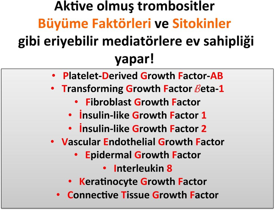 Platelet-Derived Growth Factor-AB Transforming Growth Factor Beta-1 Fibroblast Growth Factor