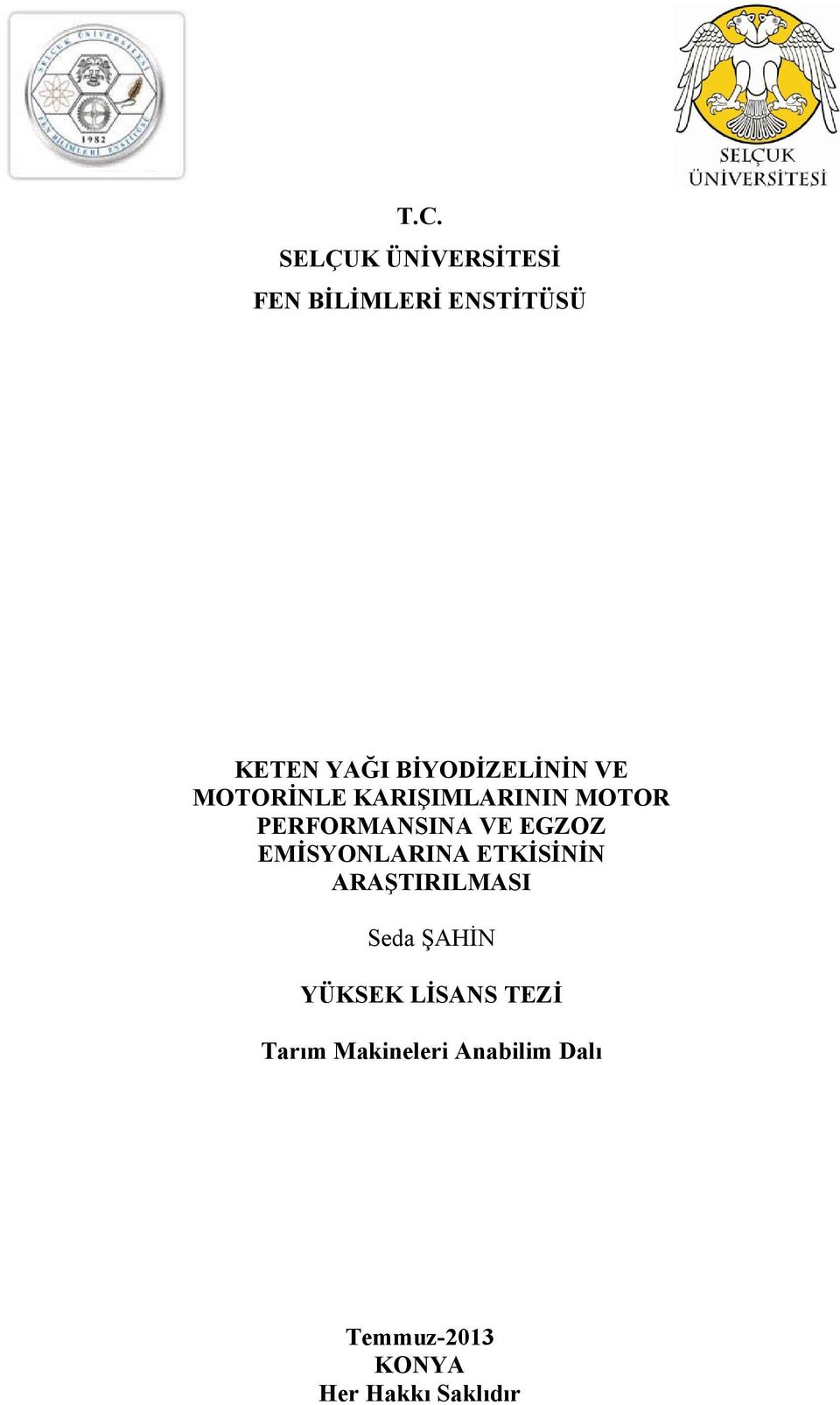 EGZOZ EMİSYONLARINA ETKİSİNİN ARAŞTIRILMASI Seda ŞAHİN YÜKSEK