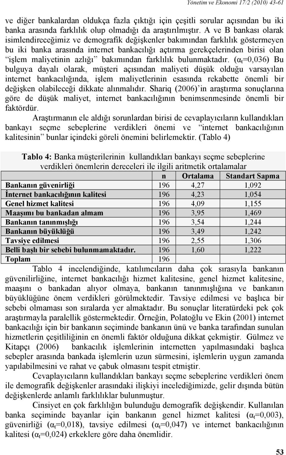 azlığı bakımından farklılık bulunmaktadır.