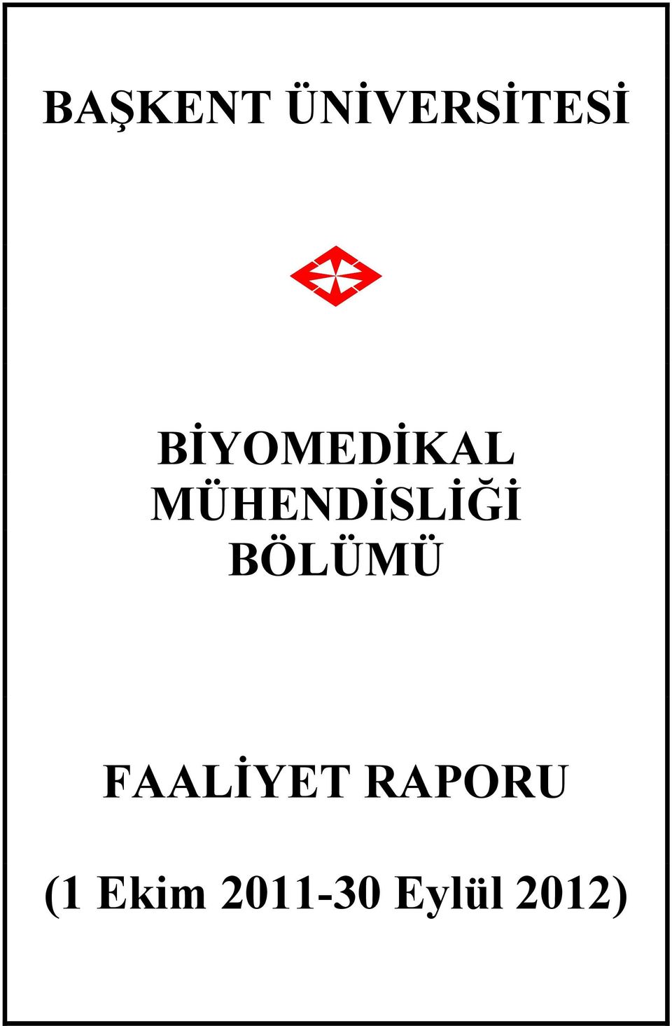 MÜHENDİSLİĞİ BÖLÜMÜ