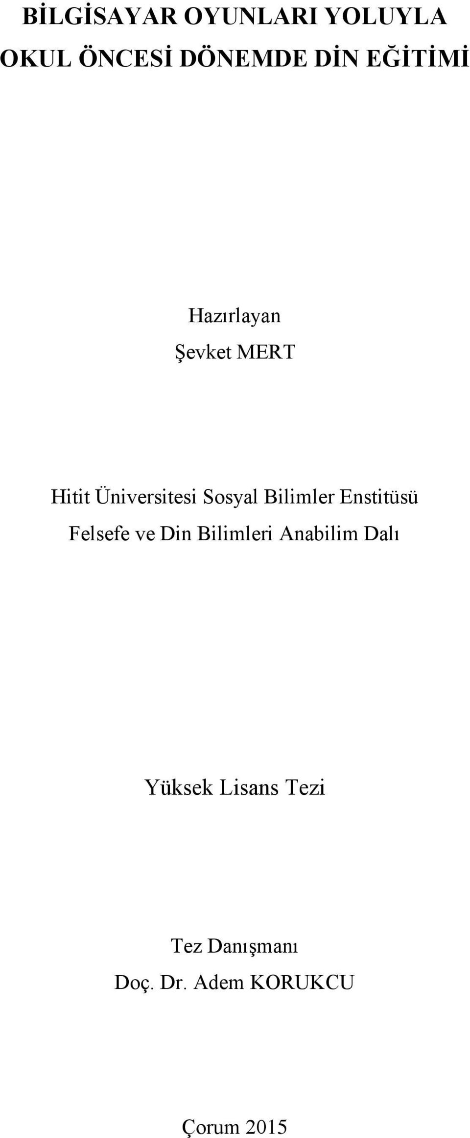 Bilimler Enstitüsü Felsefe ve Din Bilimleri Anabilim Dalı