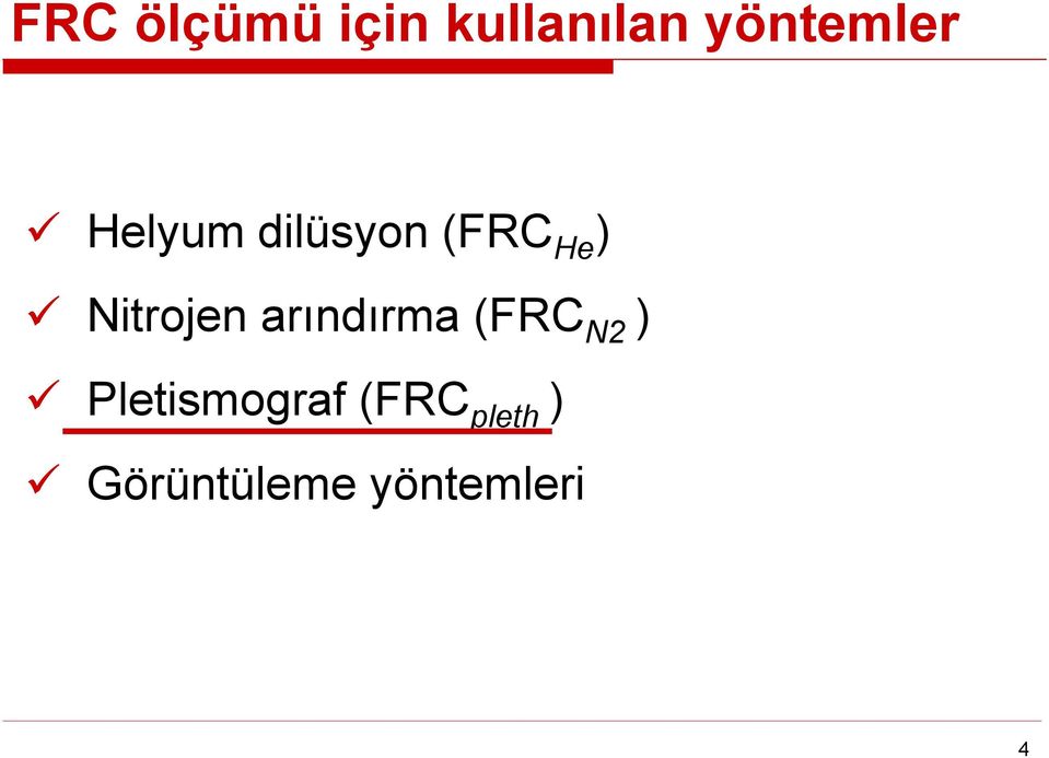 Nitrojen arındırma (FRC N2 )