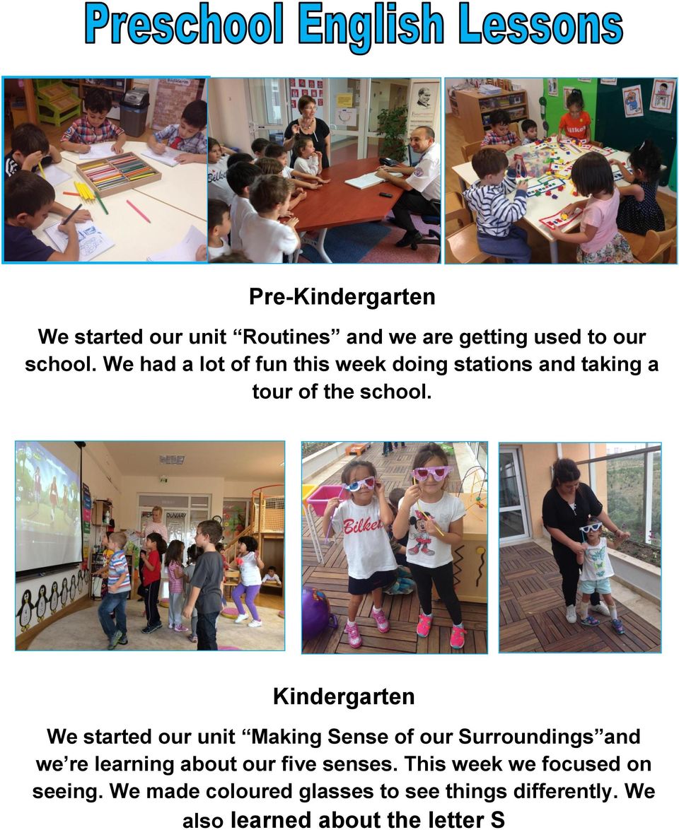 Kindergarten We started our unit Making Sense of our Surroundings and we re learning about our