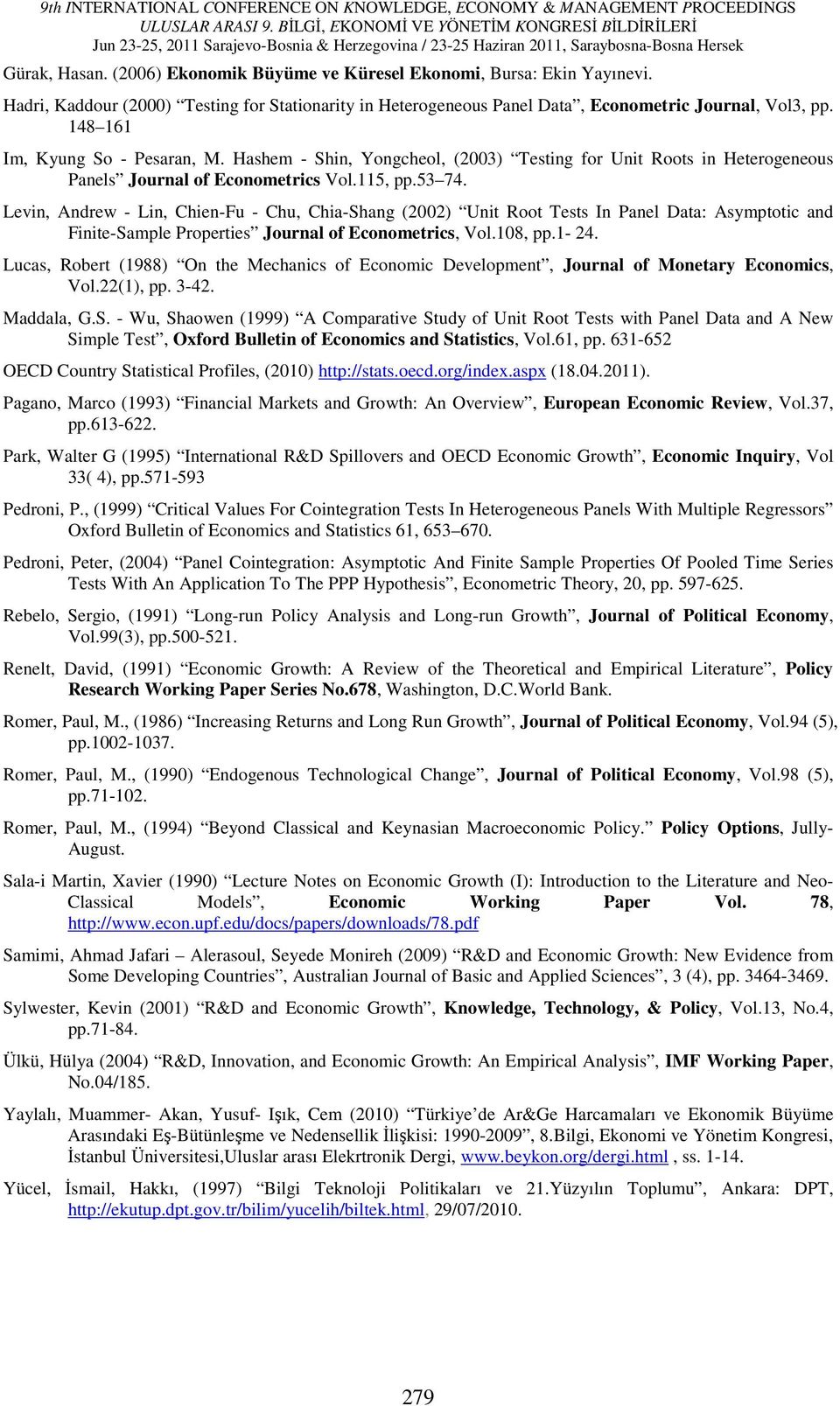 Hashem - Shn, Yongcheol, (2003) Testng for Un Roots n Heterogeneous Panels Journal of Econometrcs Vol.5,.53 74.