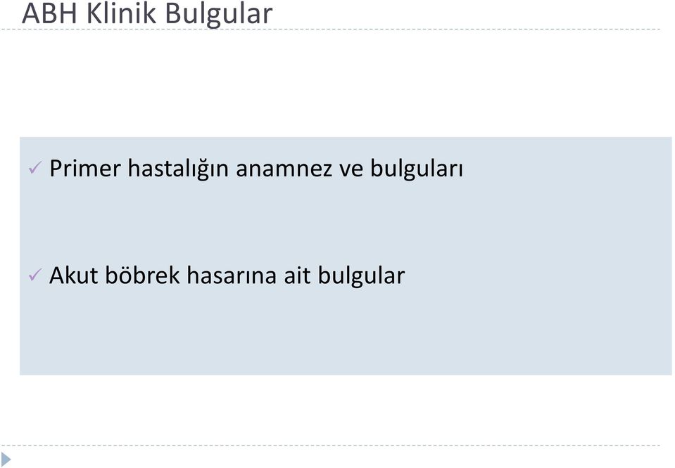 anamnez ve bulguları