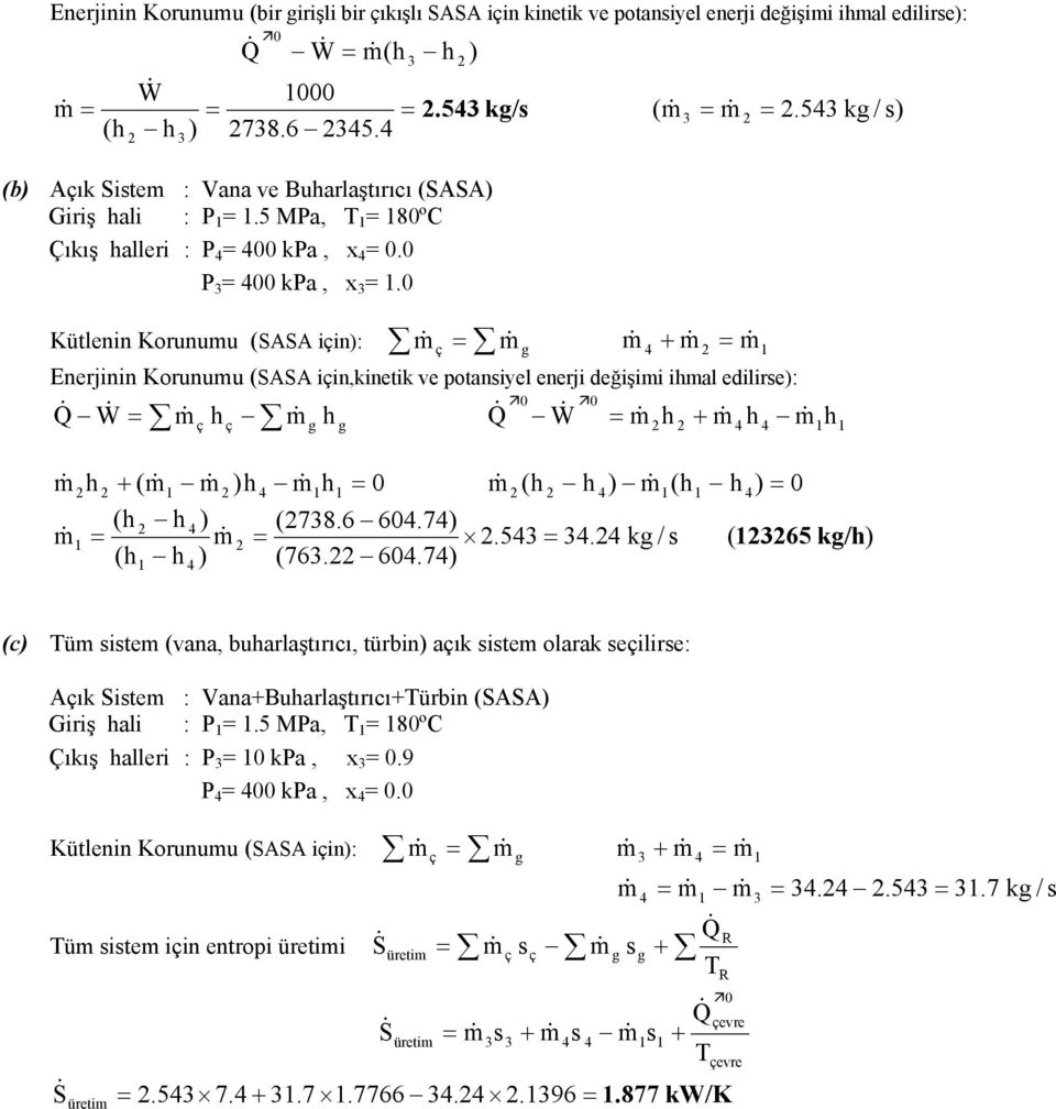 0 Kütlenn Korn (SASA n: Enerjnn Korn (SASA n,knetk e potanyel enerj değş al edlre: W ( 0 ( ( 0 ( (78.6 60.