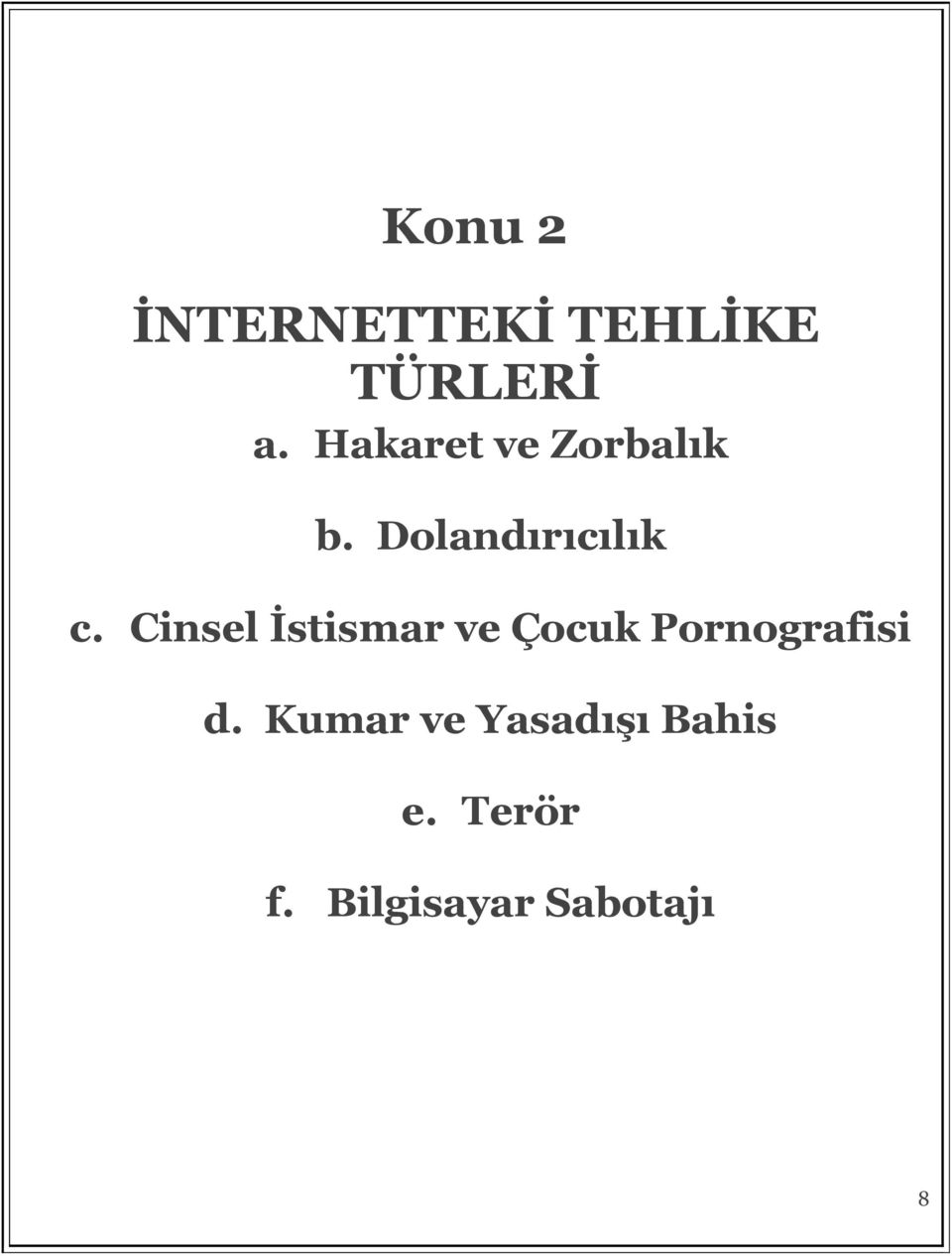 Cinsel İstismar ve Çocuk Pornografisi d.