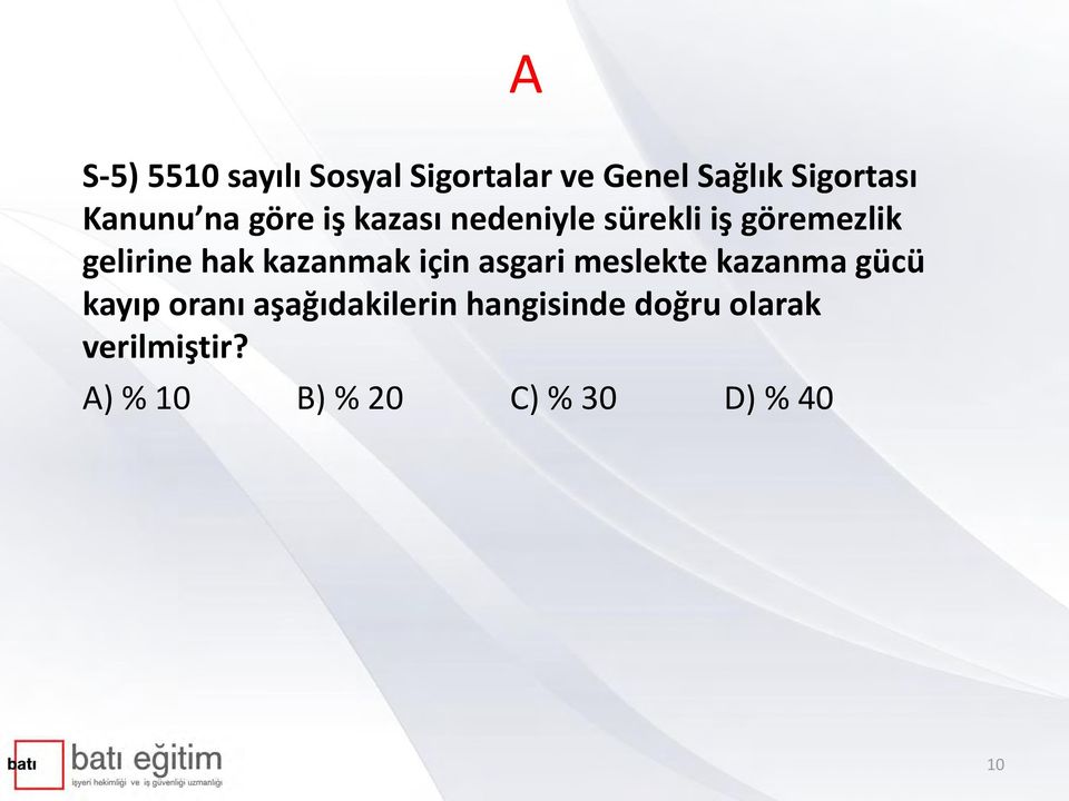 hak kazanmak için asgari meslekte kazanma gücü kayıp oranı