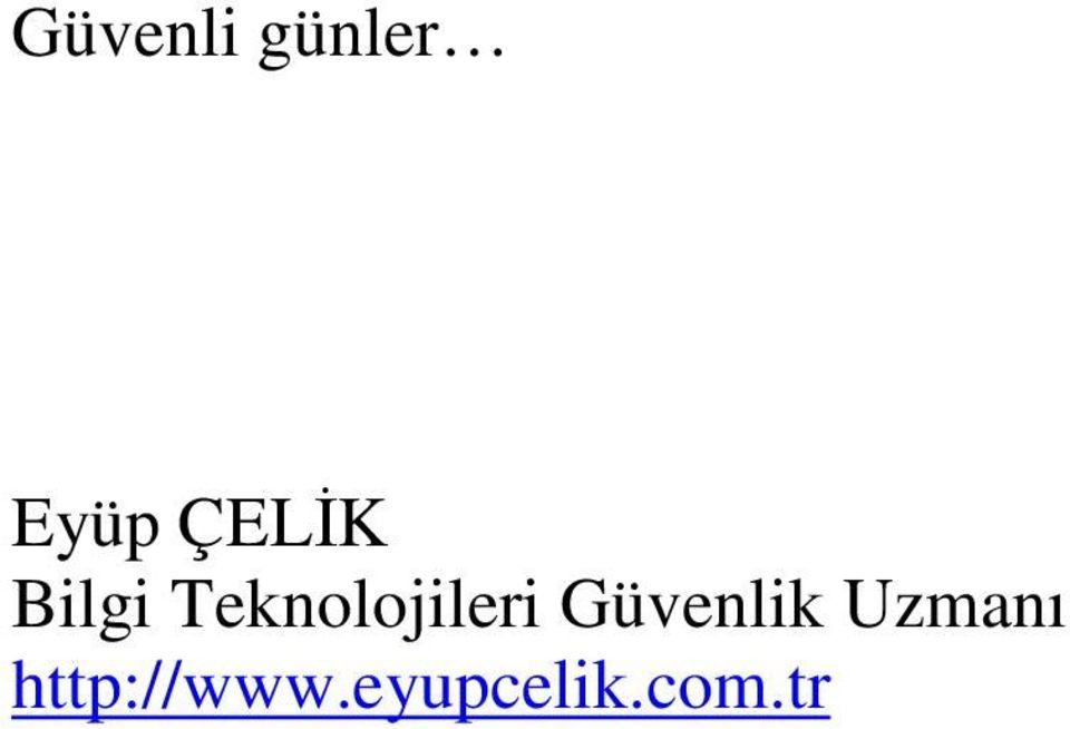 Teknolojileri Güvenlik