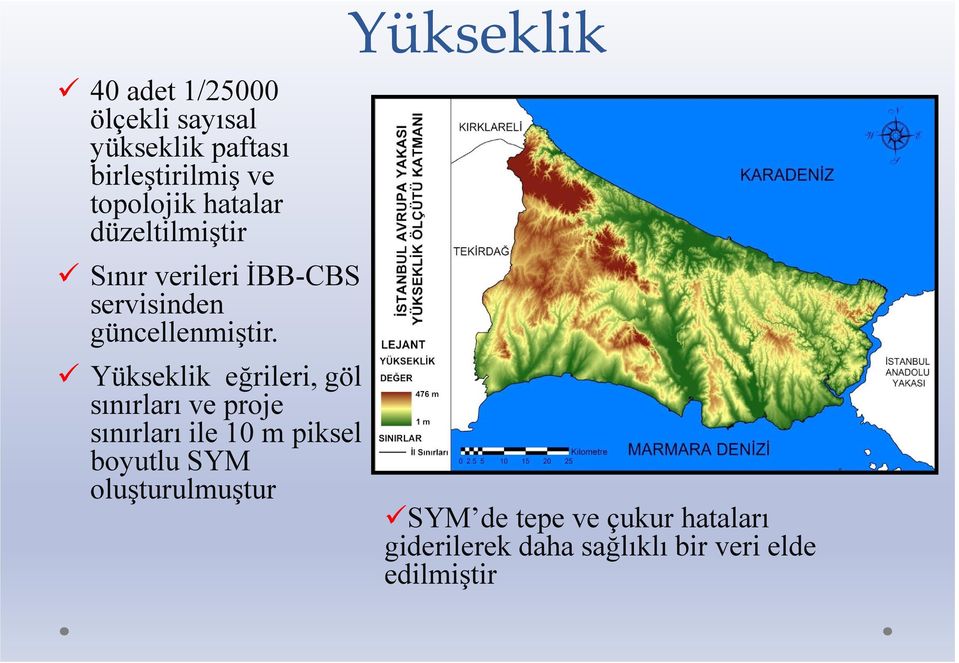 Yükseklik eğrileri, göl sınırları ve proje sınırları ile 10 m piksel boyutlu SYM