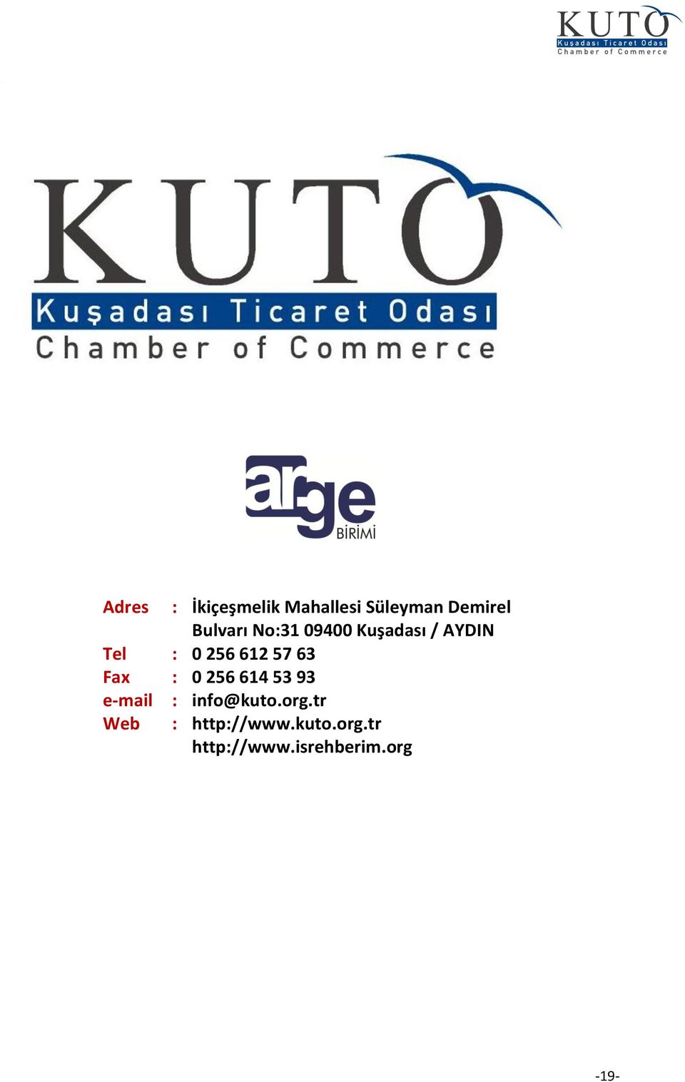 57 63 Fax : 0 256 614 53 93 e-mail Web : info@kuto.