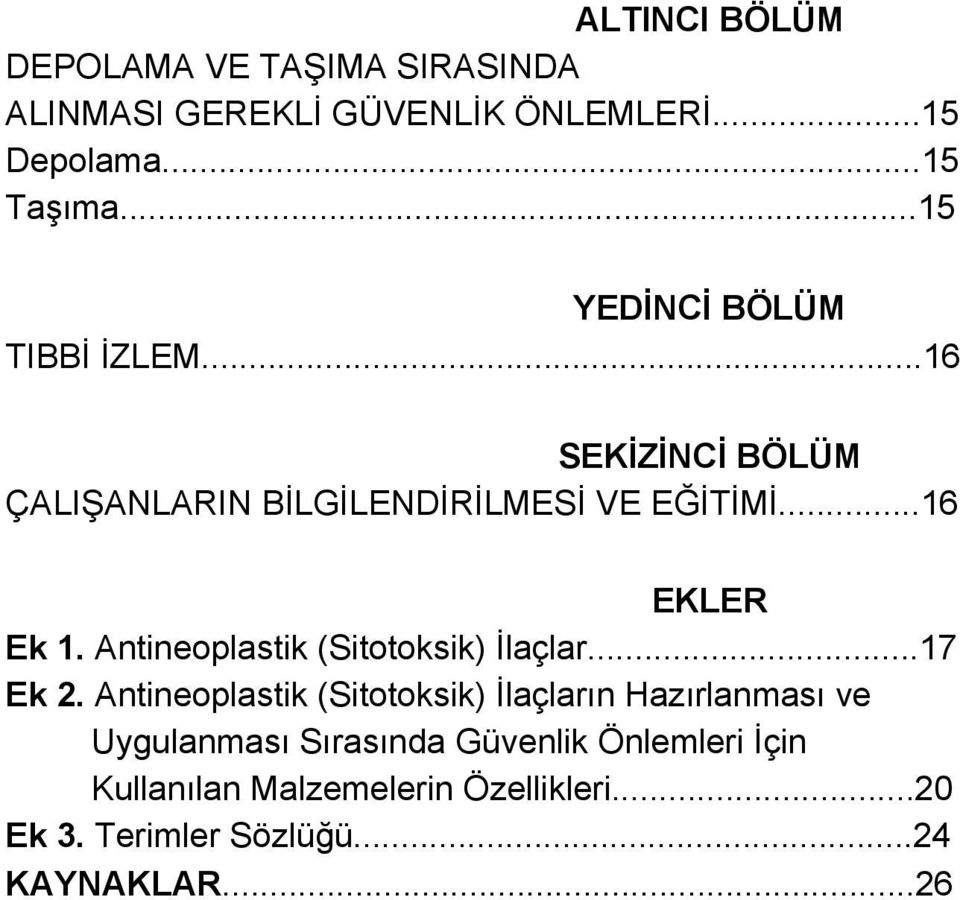 Antineoplastik (Sitotoksik) İlaçlar...17 Ek 2.