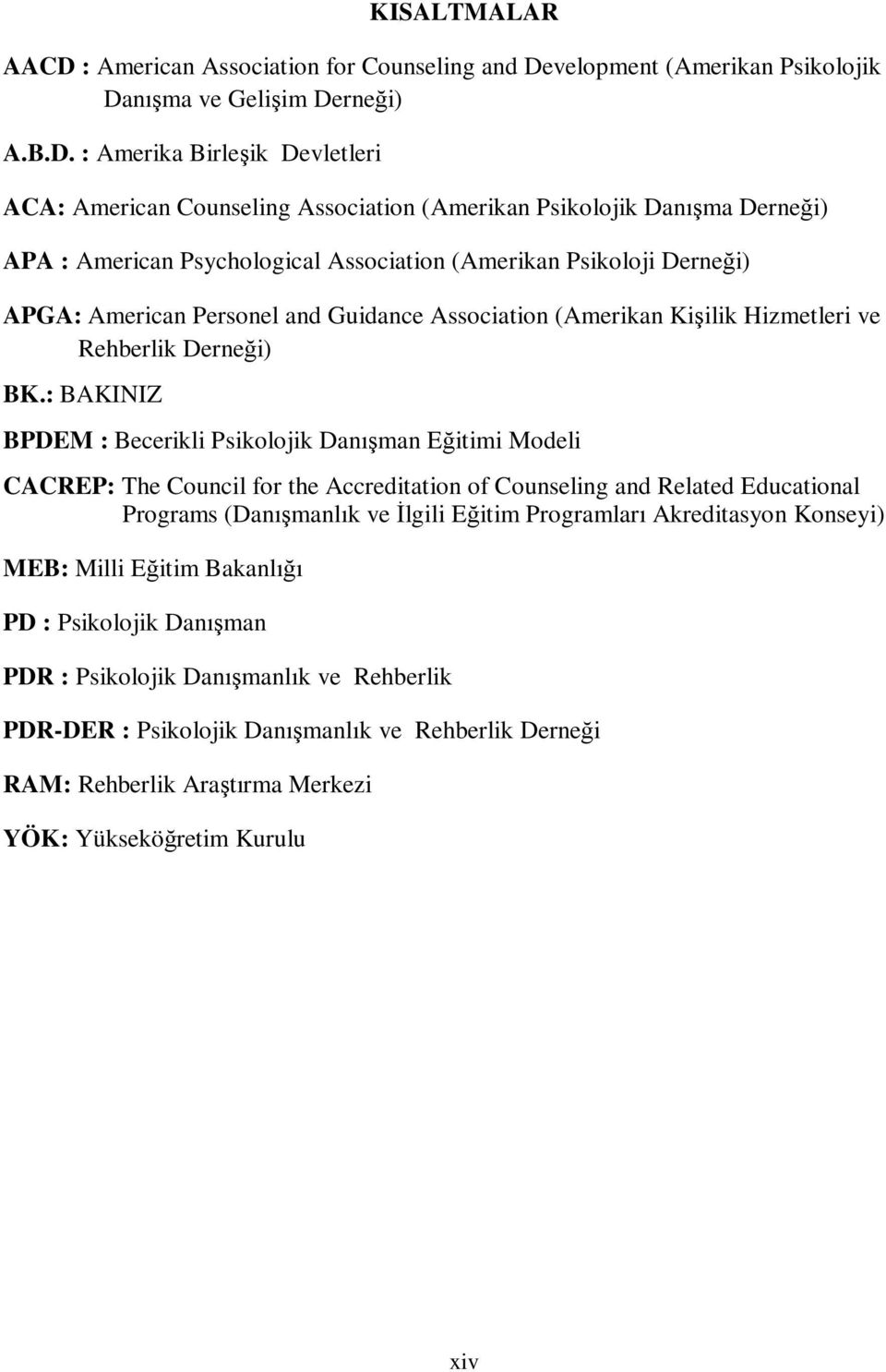 velopment (Amerikan Psikolojik Da