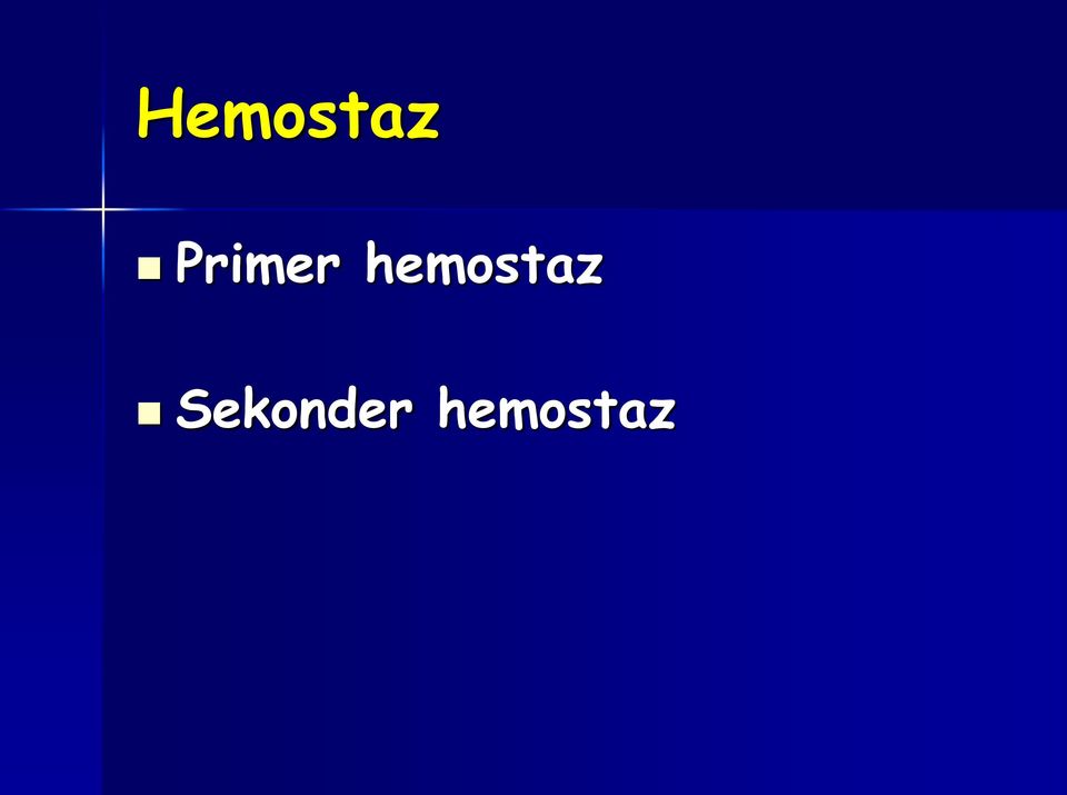 hemostaz