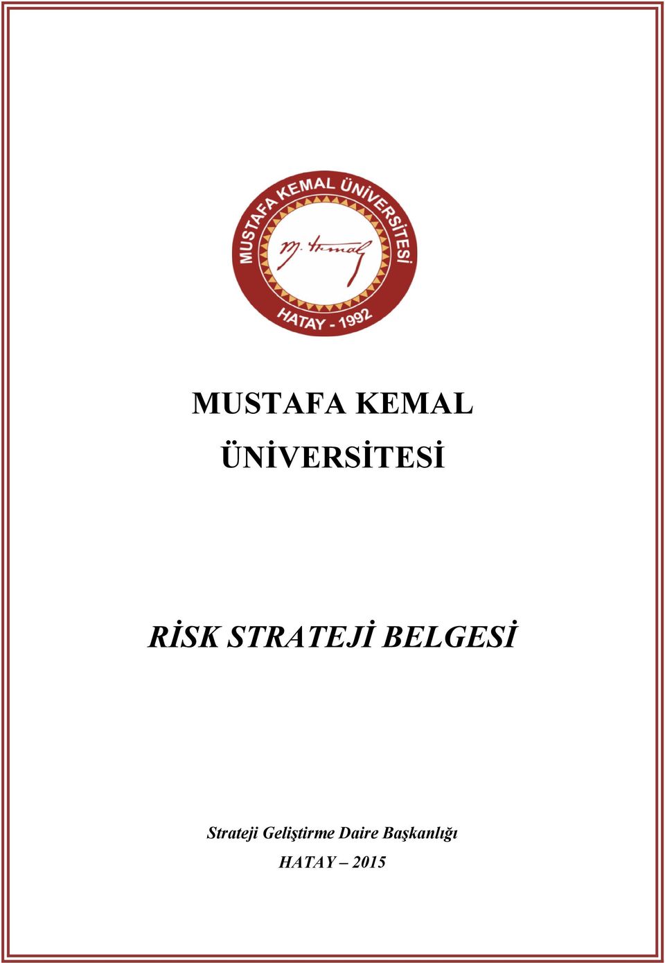 STRATEJİ BELGESİ