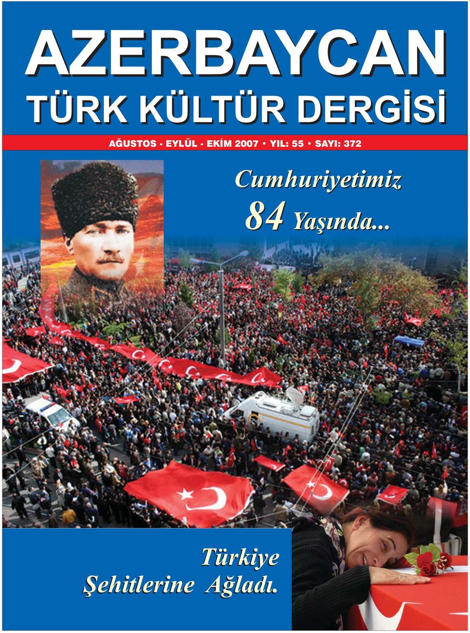 Cumhuriyetimiz 84 Yaşında.