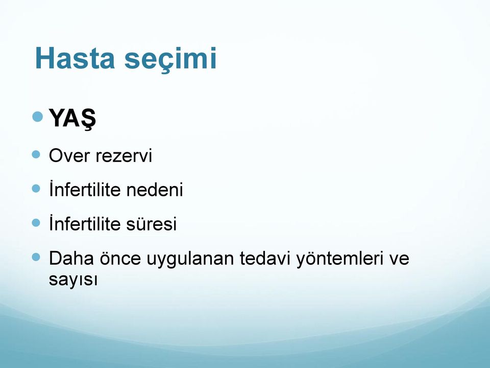 İnfertilite süresi Daha önce