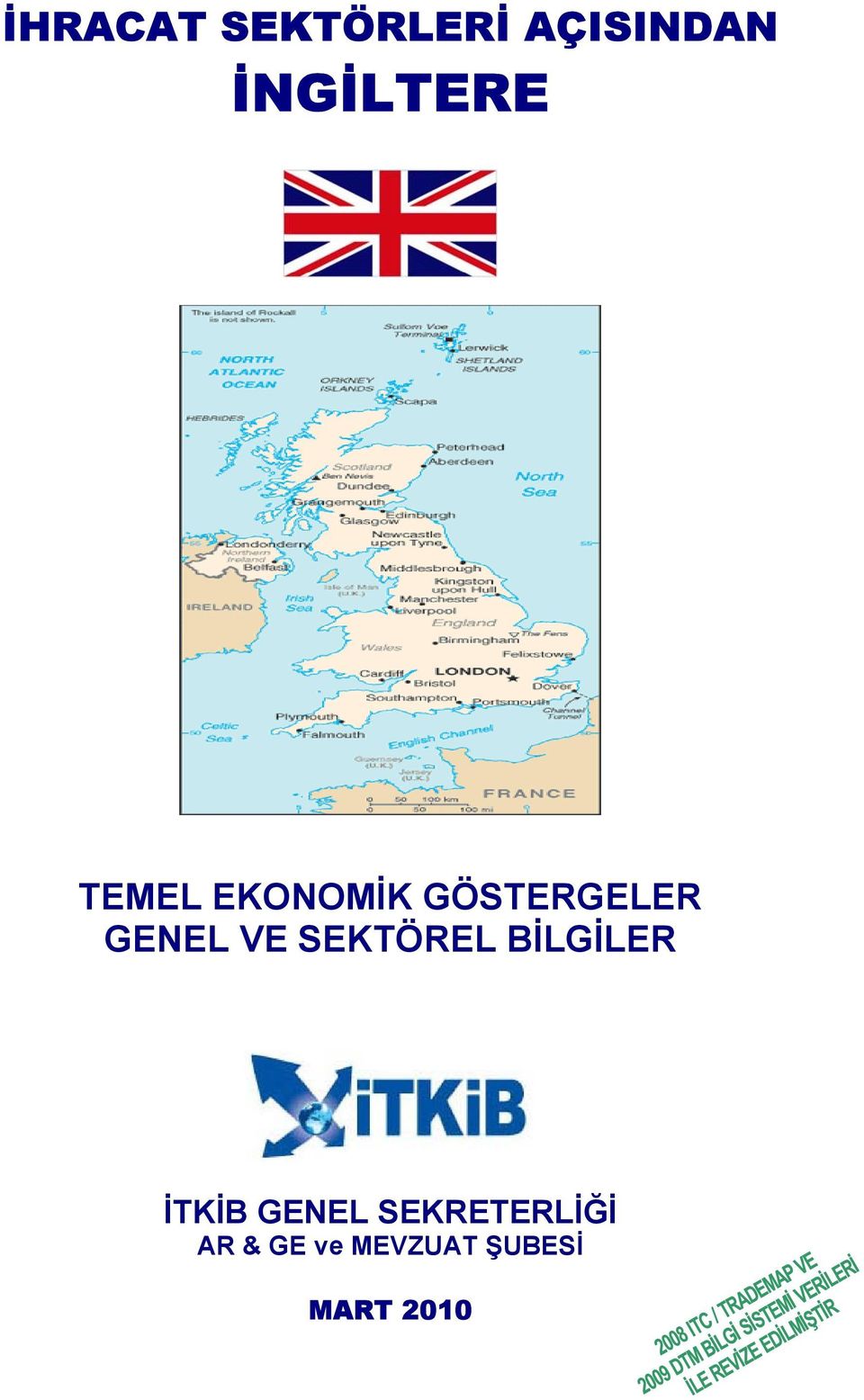 SEKTÖREL BİLGİLER İTKİB GENEL