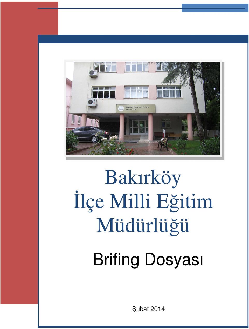 Müdürlüğü