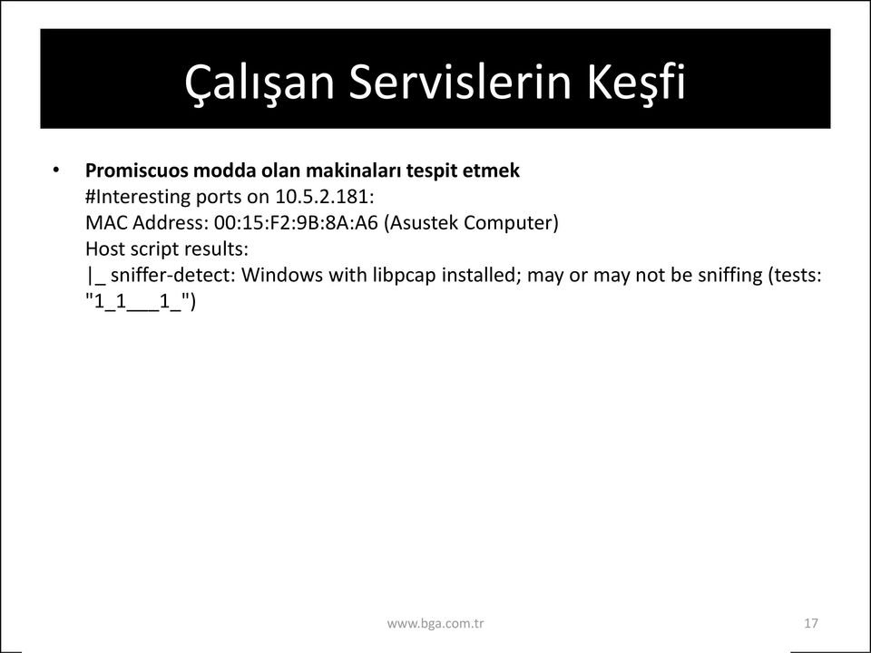 181: MAC Address: 00:15:F2:9B:8A:A6 (Asustek Computer) Host script