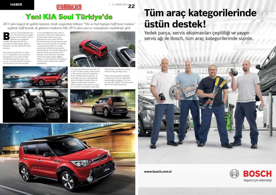 KIA nın globalde en çok beğenilen modellerinden birisi olan KIA Soul, yeni tasarımı ile Mart ayından itibaren Türkiye de 1.6L DSL 128 PS A/T olarak sunuluyor.