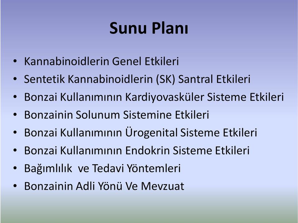 Sistemine Etkileri Bonzai Kullanımının Ürogenital Sisteme Etkileri Bonzai