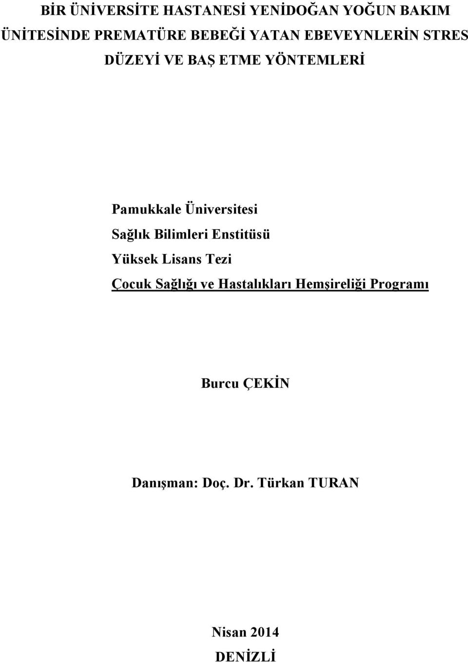 Sağlık Bilimleri Enstitüsü Yüksek Lisans Tezi Çocuk Sağlığı ve Hastalıkları