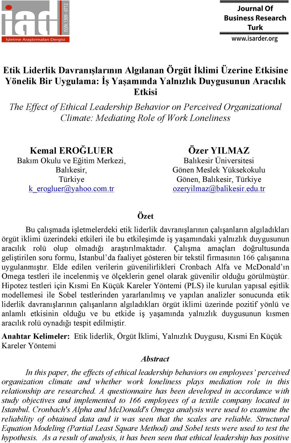 tr Özer YILMAZ Balıkesir Üniversitesi Gönen Meslek Yüksekokulu Gönen, Balıkesir, Türkiye ozeryilmaz@balikesir.edu.