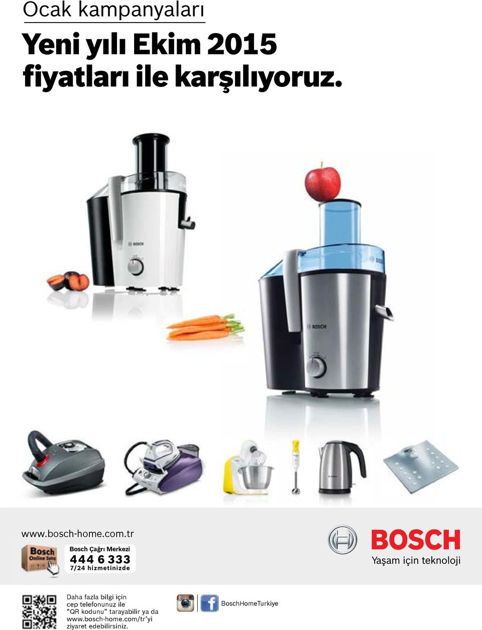 tr Bosch Çağrı Merkezi 444 6 333 7/24 hizmetinizde Daha fazla bilgi