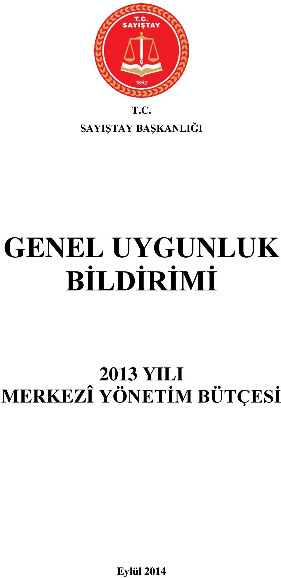 UYGUNLUK BİLDİRİMİ 2013