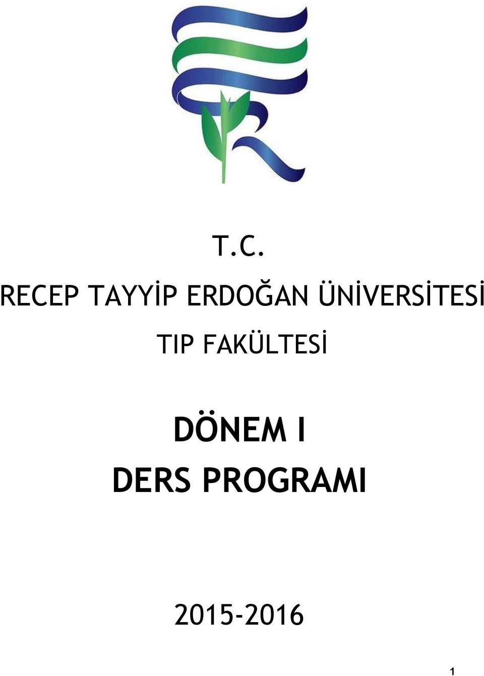 TIP FAKÜLTESİ DÖNEM I