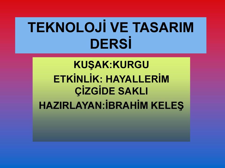 ETKİNLİK: HAYALLERİM