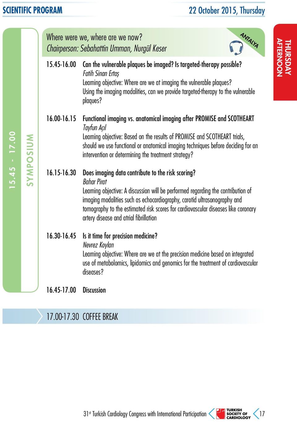 00 SYMPOSIUM 16.00-16.15 Functional imaging vs.